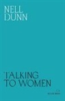 Nell Dunn, Dunn Nell - Talking to Women