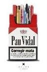 Pau Vidal, Pau Vidal Gavilan - Corregir mata