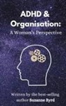 Suzanne Byrd - ADHD and Organisation