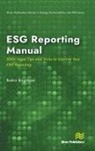 Robin Boustead - Esg Reporting Manual: 500+ Legal Tips and Tricks to Improve Your Esg Reporting