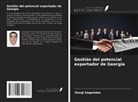 Giorgi Gaganidze - Gestión del potencial exportador de Georgia