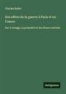 Charles Ballot - Des effets de la guerre à Paris et en France