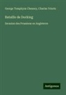 George Tompkyns Chesney, Charles Yriarte - Bataille de Dorking