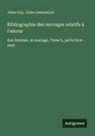 Jules Gay, Jules Lemonnyer - Bibliographie des ouvrages relatifs à l'amour