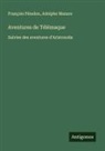 François Fénelon, Adolphe Mazure - Aventures de Télémaque