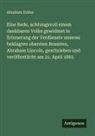 Abraham Gräter - Eine Rede, achtungsvoll einem dankbaren Volke gewidmet in Erinnerung der Verdienste unseres beklagten obersten Beamten, Abraham Lincoln, geschrieben und veröffentlicht am 21. April 1865