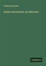 Ferdinand Fränkel - Dunkle Geschichten von München