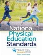 SHAPE America - Society of Health and Physical Educators - National Physical Education Standards