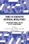 Joanna (Warsaw University of Life S Paliszkiewicz, Ireneusz Dąbrowski, Leila Halawi, Joanna Paliszkiewicz - Trust in Generative Artificial Intelligence