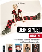 Liv Huffman, Huffman Liv, Liv Huffman - Dein Style! Häkeln