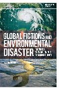 Martin Premoli - Global Fictions and Environmental Disaster Imagining Survival on Our Changing Planet