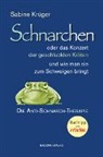 Sabine Krüger - Schnarchen oder das Konzert der geschluckten Kröten