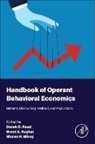 Derek D. (Applied Behavioral Sciences & Beha Reed, Brent A. Kaplan, Reed Derek D., Shawn P. Gilroy - Handbook of Operant Behavioral Economics