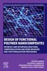 Oluranti Agboola, Mapula Lucey Mavhungu, Rotimi Sadiku, Kokkarachedu Varaprasad - Design of Functional Polymer Nanocomposites