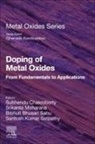 Bibhuti Bhusan Sahu, Subhendu Chakroborty, Srikanta Moharana, Santosh Kumar Satpathy - Doping of Metal Oxides