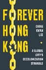 Ching Kwan Lee, Lee Ching Kwan - Forever Hong Kong