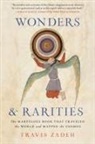 Travis Zadeh, Zadeh Travis - Wonders and Rarities