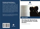 Ndueso Akpan - Die Idee der Bestrafung im traditionellen Yoruba-Denken