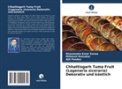 A Pandey, Ajit Pandey, Mithlesh Ratnakar, Khomendra Kmar Sarwa - Chhattisgarh Tuma Fruit (Lagenaria siceraria) Dekorativ und köstlich