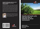 Klaus Reichardt, Adilson Silva, Tony Vyn - Impatto dell'azoto sulla resa del mais in ambienti di stress contrastanti