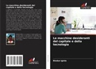 Biodun Iginla - Le macchine desideranti del capitale e della tecnologia