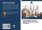Jim Schnell - Chautauqua im Ohio Valley Sandusky Indian Evolution