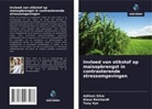 Klaus Reichardt, Adilson Silva, Tony Vyn - Invloed van stikstof op maïsopbrengst in contrasterende stressomgevingen