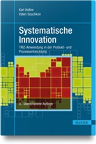 Karl Koltze, Valeri Souchkov, Kurt Matyas - Systematische Innovation