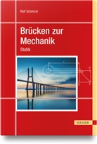 Rolf Scherzer - Brücken zur Mechanik