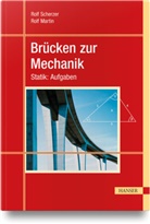 Rolf Martin, Rolf Scherzer - Brücken zur Mechanik