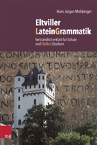 Hans Jürgen Molsberger - Eltviller LateinGrammatik
