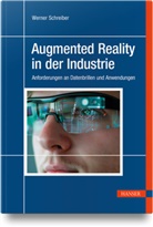 Werner Schreiber - Augmented Reality in der Industrie
