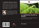 Mario Svigir - Le capitalisme durable en devenir