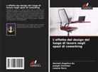 Lalaine Boco, Joseph Christian, Hannah Angelica Go - L'effetto del design del luogo di lavoro negli spazi di coworking