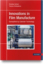 Tamara Chistyakova, Christian Kohlert - Innovations in Film Manufacture