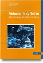 Mitja Echim, Frank Schrödel - Autonome Systeme