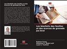 Mohamed S. Abdel-Latif, Radwan Farag, Layla S. Tawfeek - Les bienfaits des feuilles et des écorces de grenade Jus brut