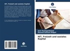 Amir Rastegarkhaled, Masoud Salmani Bidgoli - IKT, Freizeit und soziales Kapital