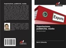 Boris Zalessky - Esportazione, pubblicità, media