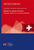 Pietro Beritelli, Pietro Beritelli (Prof. Dr.), Thomas Bieger, Christian Laesser, Laesser (Prof. Dr.) - Resilienz im alpinen Tourismus
