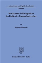 Sebastian Talarowski - Blockchain-Zahlungstoken im Lichte des Datenschutzrechts