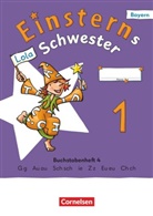 Alexandra Schwaighofer, Jutta Maurach, Katrin Pfeifer, Jutta Maurach, Katrin Pfeifer, Alexa Schwaighofer... - Einsterns Schwester - Erstlesen - Ausgabe Bayern 2025 - 1. Jahrgangsstufe