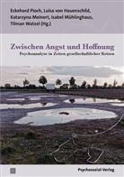 Luise Bringmann, Luisa von Hauenschild, Meinert, Katarzyna Meinert, Katarzyna Meinert u a, Isabel Mühlinghaus... - Zwischen Angst und Hoffnung