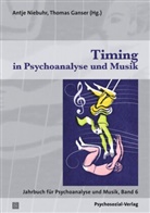 Martin Altmeyer, Th Ganser, Sebastian Leikert, Thomas Ganser, Antje Niebuhr - Timing in Psychoanalyse und Musik