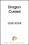 Elise Kova, Kova Elise - Dragon Cursed
