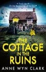 Anne Wyn Clark - The Cottage in the Ruins