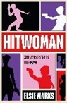 Elsie Marks - Hitwoman