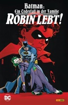 Jim Aparo, J M DeMatteis, J. M. Dematteis, Rick Leonardi, Jim Starlin - Batman: Ein Todesfall in der Familie - Robin lebt!