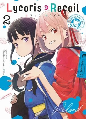 Satoru Abo, Burisuke, Burisuke u a, Doma, Horda, … - Lycoris Recoil: Reload 02 Das Manga-Spin-off des beliebten Anime!
