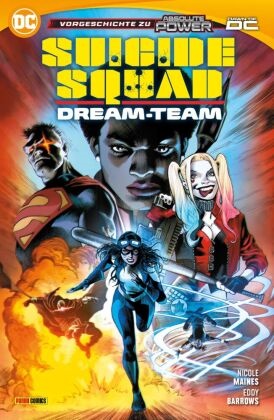 Eddy Barrows, José Luís, José u a Luís, Nicole Maines, Steve Orlando, … - Suicide Squad: Dream-Team Vorgeschichte zu Absolute Power